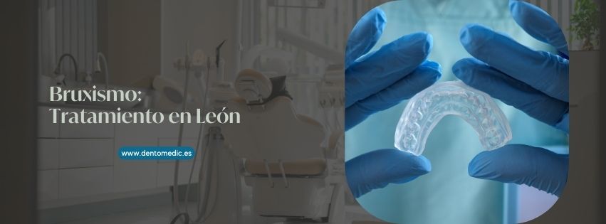 bruxismo tratamiento en León