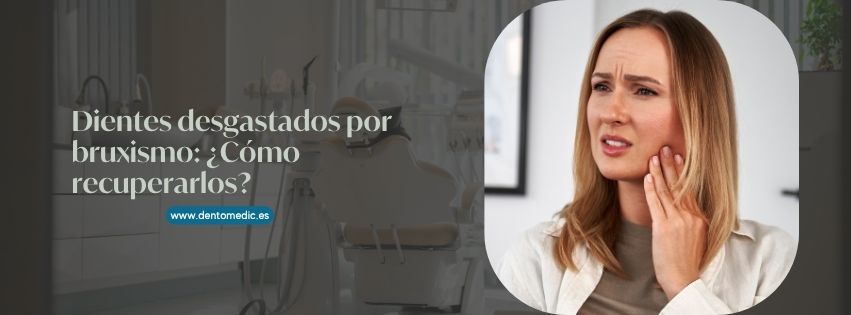 dientes desgastados por bruxismo