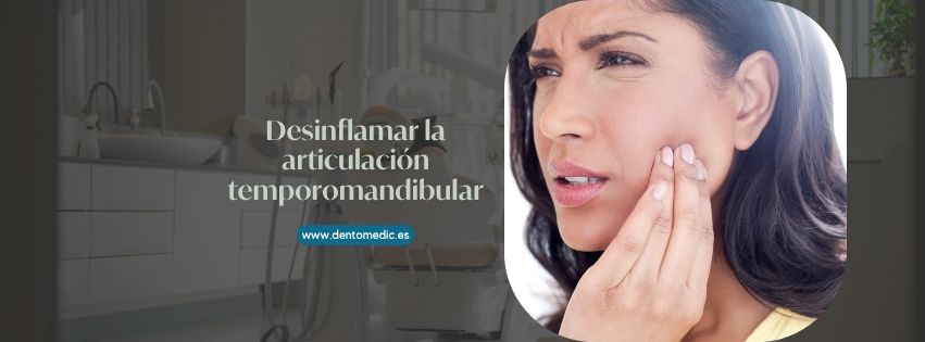 desinflamar la articulación temporomandibular